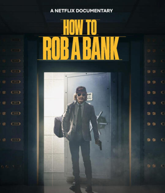 How to Rob a Bank